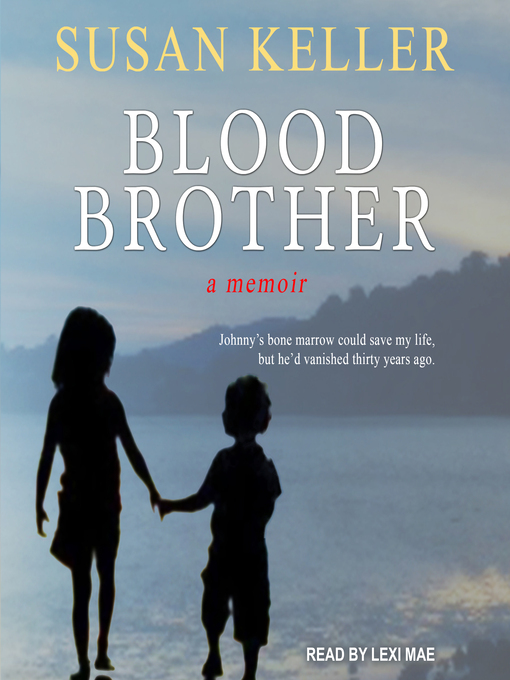 Title details for Blood Brother by Susan Keller - Available